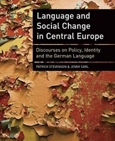 LANGUAGE AND SOCIAL CHANGE IN CENTRAL EUROPE: DISCOURSE