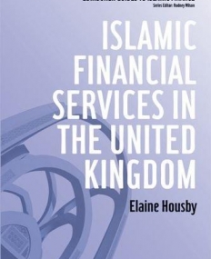 ISLAMIC FINANCIAL SERVICES IN THE UNITED KINGDOM