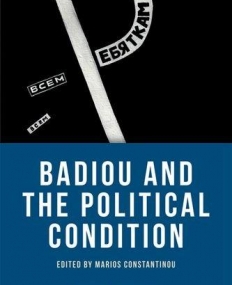 Badiou and the Political Condition (Critical Connections)