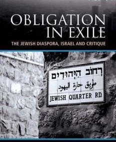 Obligation in Exile: The Jewish Diaspora, Israel and Critique