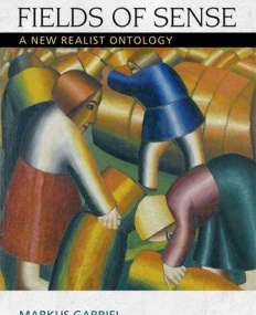 Fields of Sense: A New Realist Ontology (Speculative Realism Eup)