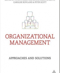 Organizational Management: Approaches and Solutions