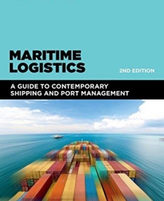 Maritime Logistics: A Guide to Contemporary Shipping and Port Management