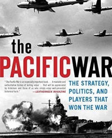 PACIFIC WAR: STRATEGY, POLITICS, AND PLAYERS THAT WON W