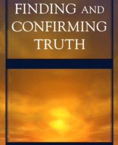 FINDING AND CONFIRMING TRUTH