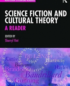 Science Fiction and Cultural Theory: A Reader