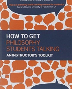 How to get Philosophy Students Talking: An Instructor's Toolkit