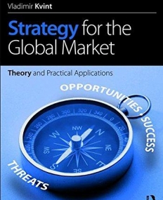 Strategy for the Global Market: Theory and Practical Applications