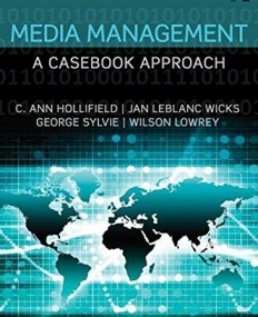 Media Management: A Casebook Approach (Routledge Communication Series)