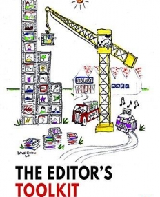The Editor's Toolkit: A Practical Guide to the Craft of Film and Video Editing