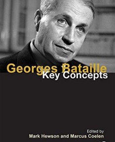 Georges Bataille: Key Concepts