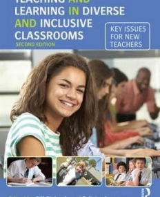 Teaching and Learning in Diverse and Inclusive Classrooms: Key issues for new teachers