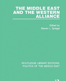 Politics of the Middle East: The Middle East and the Western Alliance