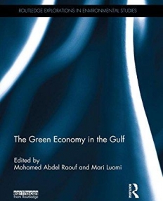 The Green Economy in the Gulf (Routledge Explorations in Environmental Studies)