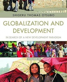 Globalization and Development Volume III: In search of a new development paradigm