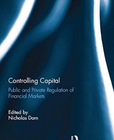Controlling Capital: Public and Private Regulation of Financial Markets