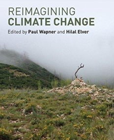 Reimagining Climate Change