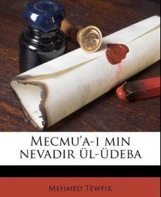 Mecmu'a-i min nevadir ül-üdeba (Turkish Edition)
