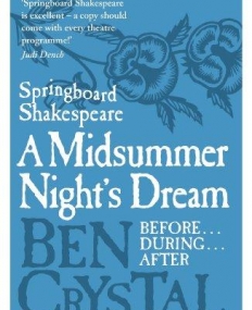 SPRINGBOARD SHAKESPEARE: A MIDSUMMER NIGHT'S DREAM