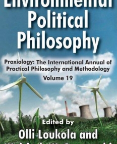 ENVIRONMENTAL POLITICAL PHILOSOPHY (PRAXIOLOGY)