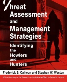 THREAT ASSESSMENT AND MANAGEMENT STRATEGIES