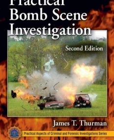 PRACTICAL BOMB SCENE INVESTIGAT 2ED