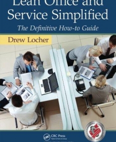 LEAN OFFICE AND SERVICE SIMPLIFIED : THE DEFINITIVE HOW