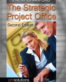 THE STRATEGIC PROJECT OFFICE, SECOND EDITION