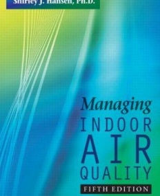 MANAGING INDOOR AIR QUALITY, FIFTH EDITION