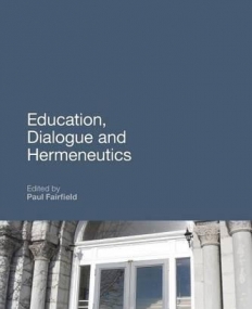 EDUCATION, DIALOGUE AND HERMENEUTICS