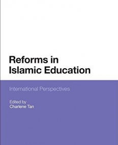 Reforms in Islamic Education: International Perspectives