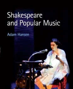 SHAKESPEARE AND POPULAR MUSIC