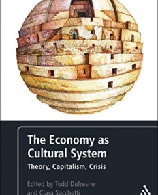 THE  ECONOMY AS CULTURAL SYSTEM