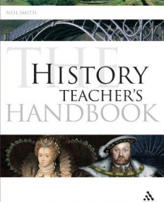 HISTORY TEACHER'S HANDBOOK, THE