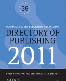 DIRECTORY OF PUBLISHING 2011: UNITED KINGDOM AND THE REPUBLIC OF IRELAND
