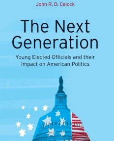 NEXT GENERATION: YOUNG ELECTED OFFICIALS AND THEIR IMPA