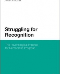 STRUGGLING FOR RECOGNITION: THE PSYCHOLOGICAL IMPETUS F