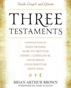 Three Testaments: Torah, Gospel, and Quran