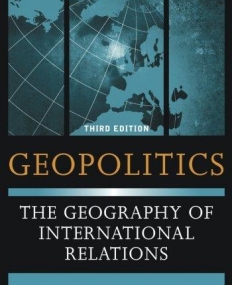 Geopolitics: The Geography of International Relations