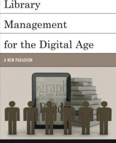 Library Management for the Digital Age: A New Paradigm
