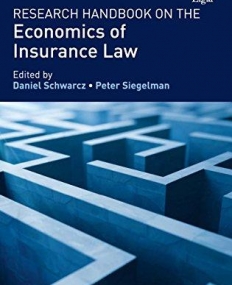 Research Handbook on the Economics of Insurance Law (Research Handbooks in Law and Economics Series)