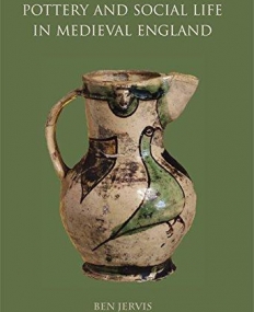 Pottery and Social Life in Medieval England