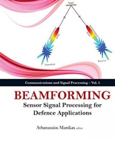 Beamforming: Sensor Signal Processing for Defence Applications (Communications and Signal Processing)