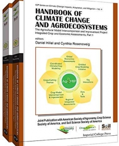 Handbook of Climate Change and Agroecosystems : The Agricultural Model Intercomparison and Improvement Project (AgMIP) Integrated Crop and Economic A