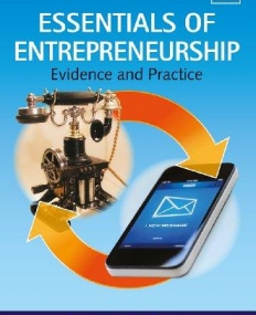 Essentials of Entrepreneurship: Evidence and Practice