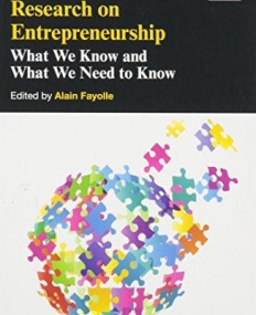 Handbook of Research on Entrepreneurship: What We Know and What We Need to Know (Research Handbooks in Business and Management series)