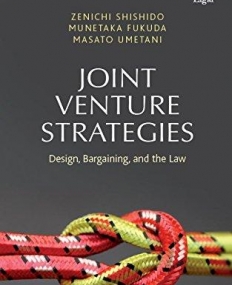 Joint Venture Strategies: Design, Bargaining, and the Law