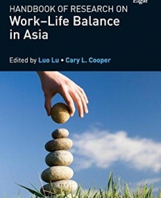 Handbook of Research on Work-life Balance in Asia (New Horizons in Management)
