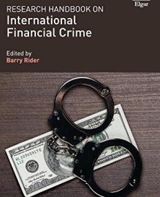 Research Handbook on International Financial Crime (Research Handbooks in Financial Law Series)