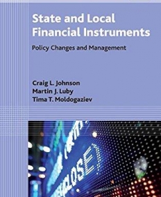 State and Local Financial Instruments: Policy Changes and Management (Studies in Fiscal Federalism and State-Local Finance)
